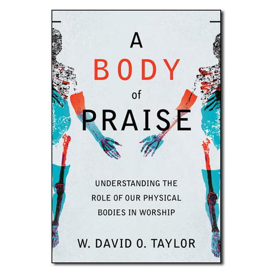 A Body of Praise - Print