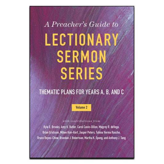 A Preacher’s Guide to Lectionary Sermon Series Volume 2 - Print