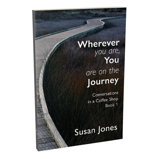 Wherever You Are, You Are On The Journey - Print.